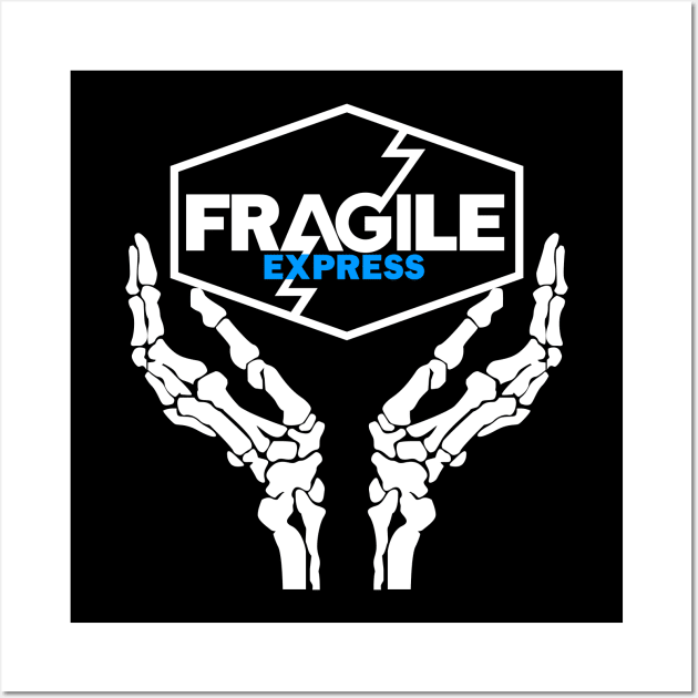 Fragile Express Wall Art by SJBTees